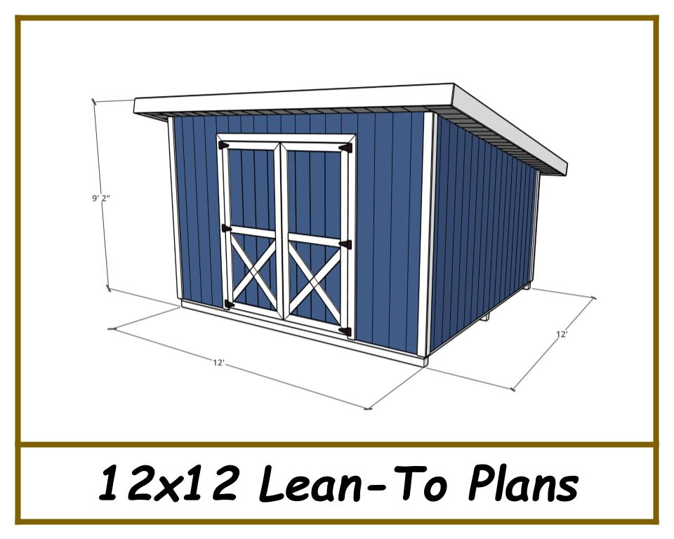 12x12 Lean-To Shed Plans-TriCityShedPlans