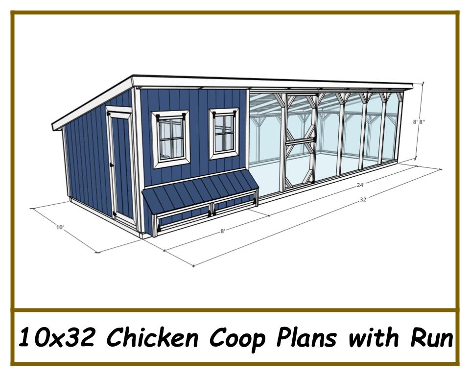 10x32 Chicken Coop Plans with Run-TriCityShedPlans