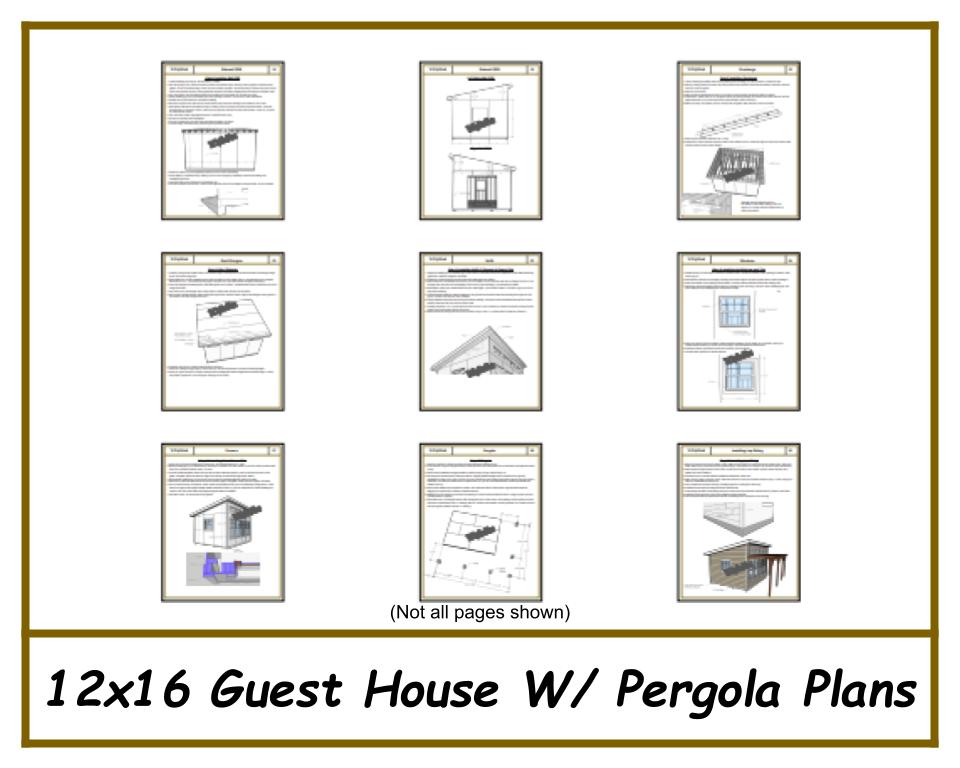 Guest House Plans w/ Pergola 12x16 - PDF Download