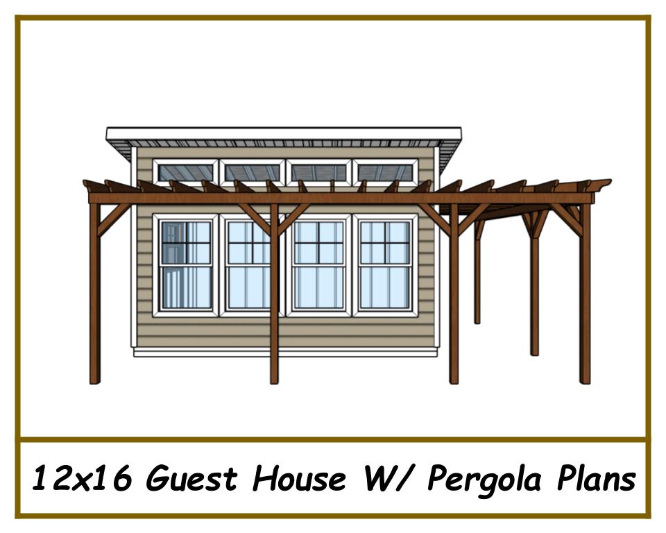 Guest House Plans w/ Pergola 12x16 - PDF Download