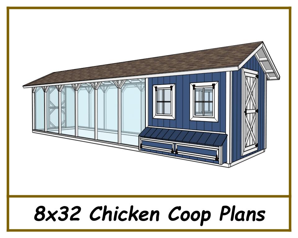 8x32 Chicken Coop Plans with Run - Gable Chicken Coop