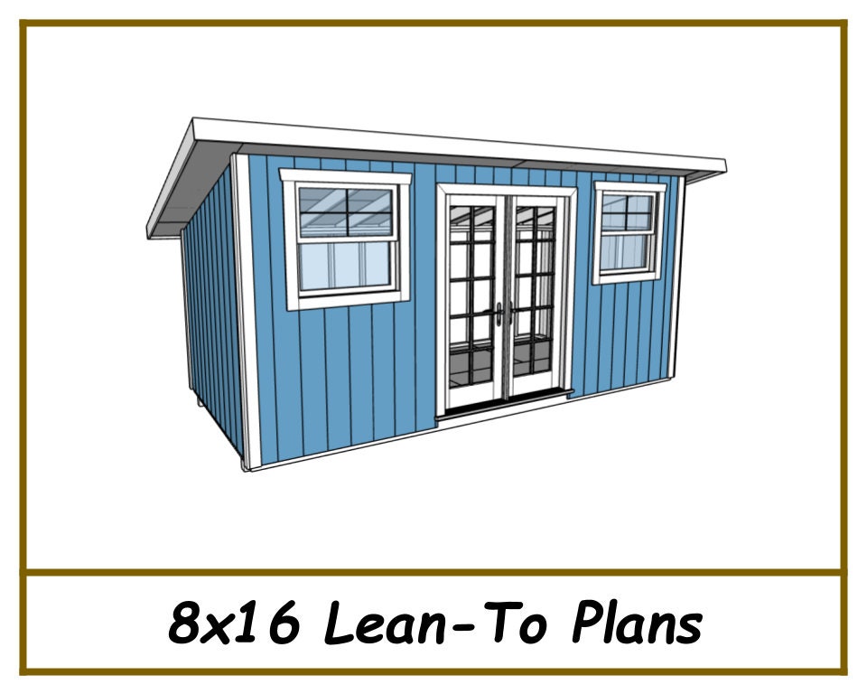 Digital - 8x16 Studio Lean-To Plans