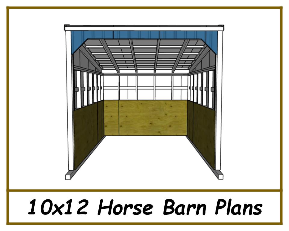 10x12 Horse Barn Plans-TriCityShedPlans