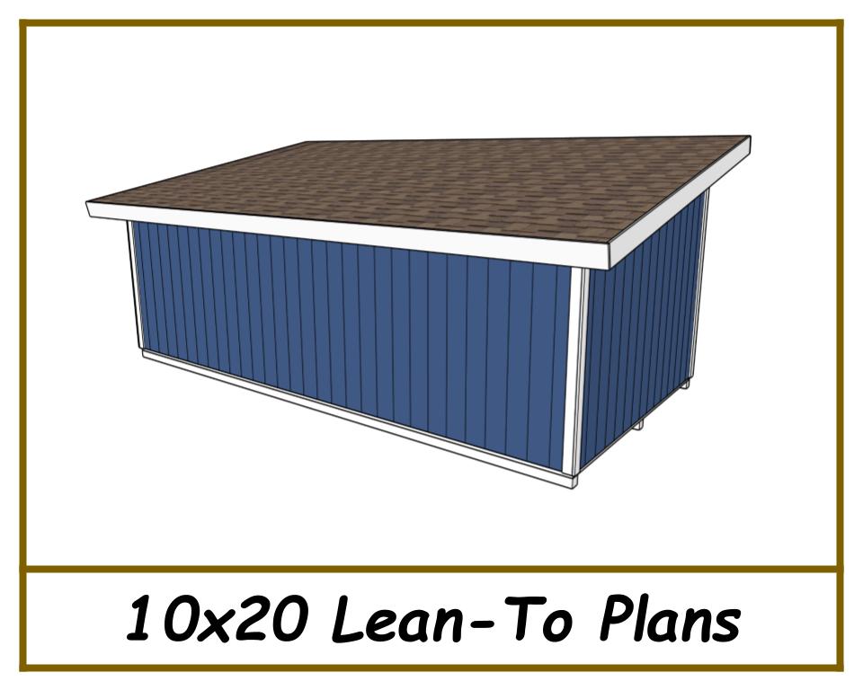 10x20 Lean-To Shed Plans-TriCityShedPlans