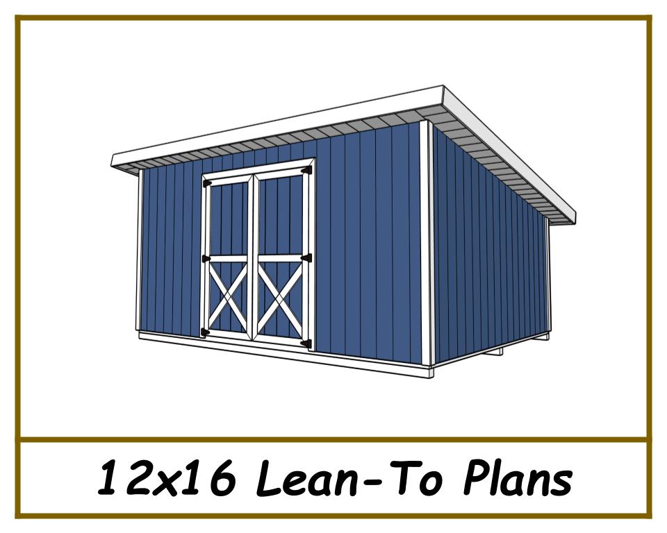 12x16 Lean-To Shed Plans-TriCityShedPlans