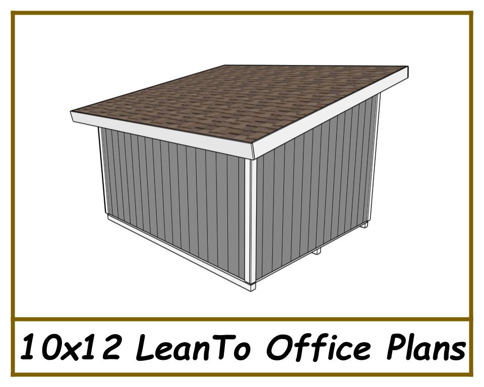 10x12 Lean To Office Shed Plans-TriCityShedPlans