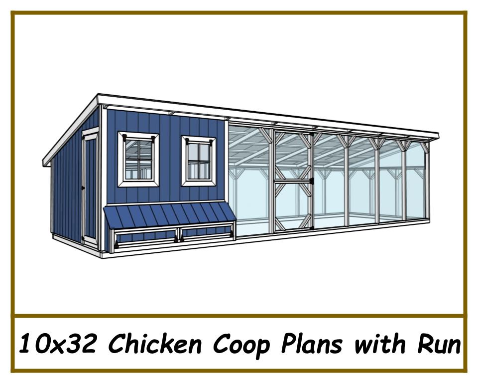 10x32 Chicken Coop Plans with Run-TriCityShedPlans
